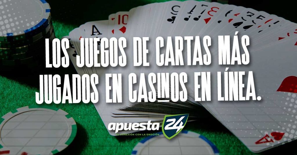 Los juegos de cartas más jugados en casinos en línea.